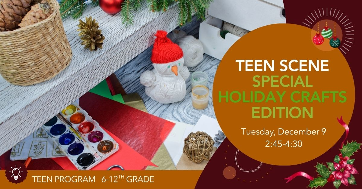Teen Scene Special Holiday Craft Edition